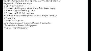 Tutorial:How to make Bandicam record more than 10 minutes