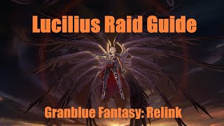 Lucilius Raid Mechanics Guide - Granblue Fantasy: Relink