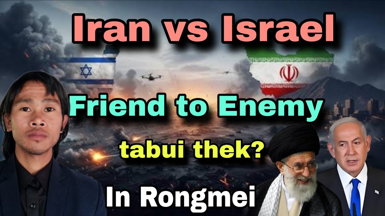 History of Israel-Iran Relation l Rongmei education / Rongmei official video 