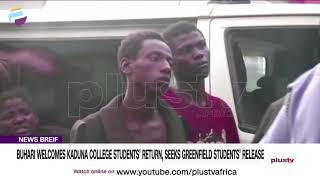 Buhari Welcomes Kaduna College Students’ Return, Seeks Greenfield Students’ Release | NEWS