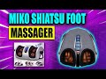 Aching feet begone  unboxing and first look at the miko shiatsu foot massager  is it the best