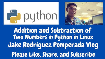 Addition and Subtraction of Two Numbers in Python in Linux