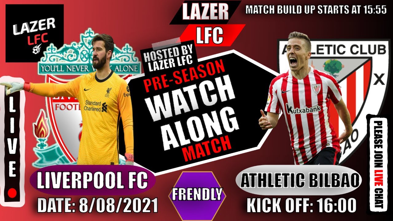 Liverpool vs Athletic Bilbao LIVE STREAM Watch along - YouTube