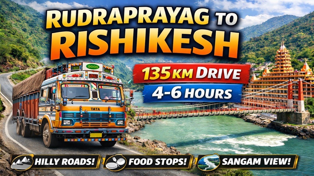 🚚 Rudraprayag se Rishikesh Dangerous Hilly Drive 😱 135 KM Truck Journey