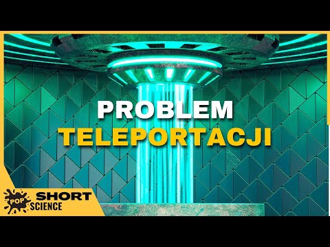 Problem teleportacji - POP Science Fragmenty