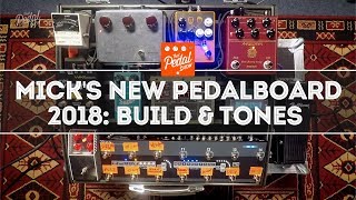 Mick’s Pedalboard Build & Tones 2018 – That Pedal Show