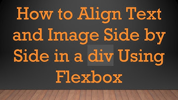 How to Align Text and Image Side by Side in a div Using Flexbox