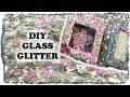 How to DIY Make German Glass Glitter with Recycled Christmas Ornaments Crushed Glass Crafts