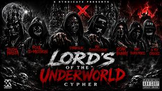 LORDS OF THE UNDERWORLD | X SYNDICATE — 7 MC CYPHER 🔥