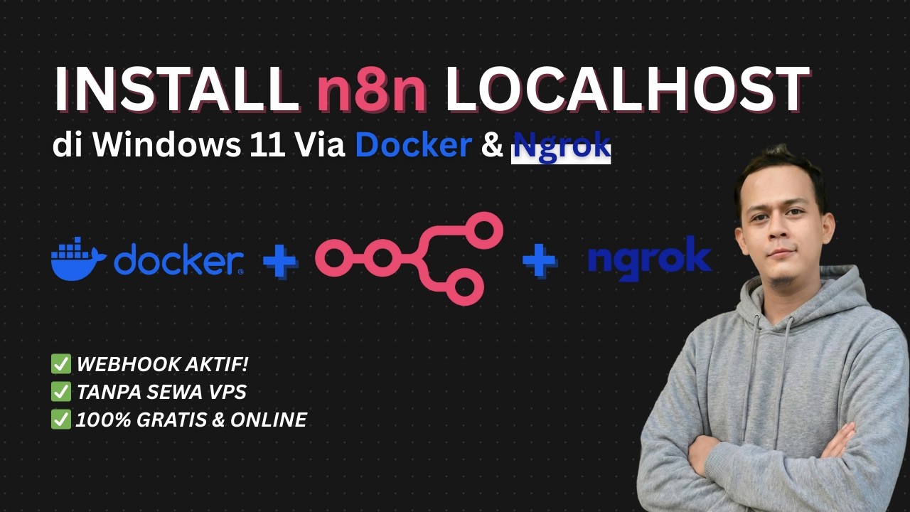 Cara Install n8n di Windows Gratis Selamanya (Docker + Ngrok) - YouTube