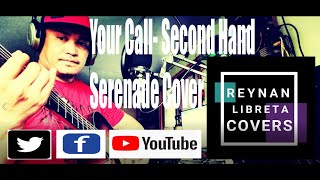 Your Call - Second Hand Serenade (Reynan Libreta - Cover)