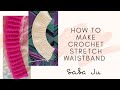 How to crochet STRETCHY WAISTBAND| For BEGINNERS||Saba Ju