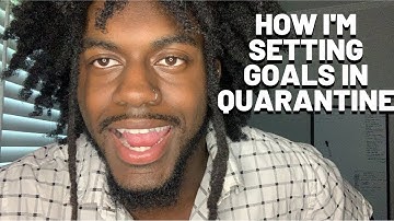 How to Set Goals During Quarantine | 2020 Garry Washington