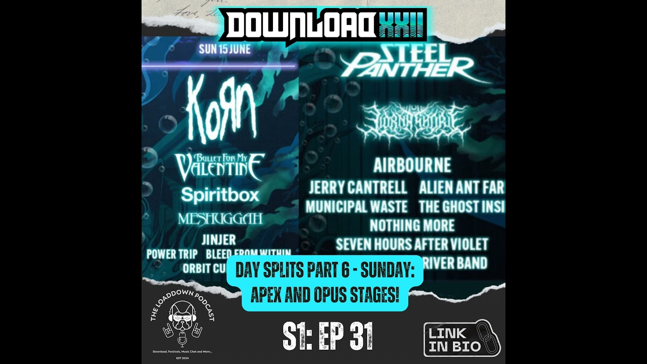 Ep 31 - "Download Festival 2025 Day Splits Part 6 - Sunday: Apex and Opus Stages!"