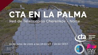 Presentación de CTA-NORTE: la nueva generación de telescopios Cherenkov