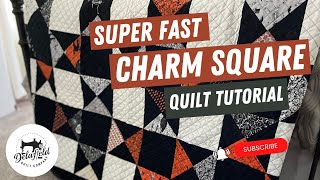 Quick Quilt Project with Charm Squares - Fast Quilting Tutorial