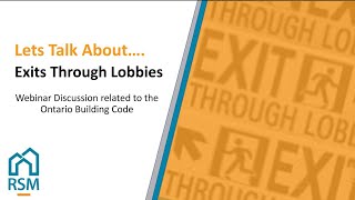 RSM Building Consultants OBC Technical Webinar! Exits Through Lobbies