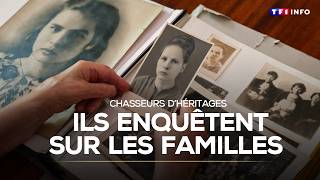 Reportage - Cheurs Dhéritages, Ils Enquêtent Sur Les Famillestf1 Info