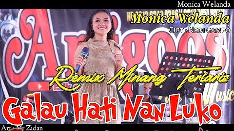 MONICA WELANDA-REMIX MINANG GALAU HATI NAN LUKO / LIVE ORGEN TUNGGAL