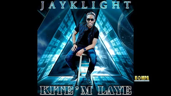 JAYKLIGHT - "Kite m Laye"!