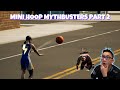 Mini Hoop Mythbusters Part 2