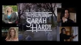 Mystery Horror Theatre Presents: The Haunting of Sarah Hardy 1989 TV Movie (complete broadcast)