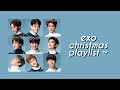 exo christmas playlist ❄