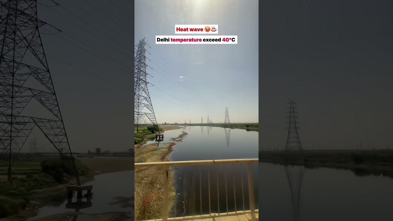 Heatwave in Delhi♨️🥵 