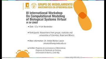 Nov 13 - Sesión Tarde - III International Workshop On Computational Modeling of  Biological Systems