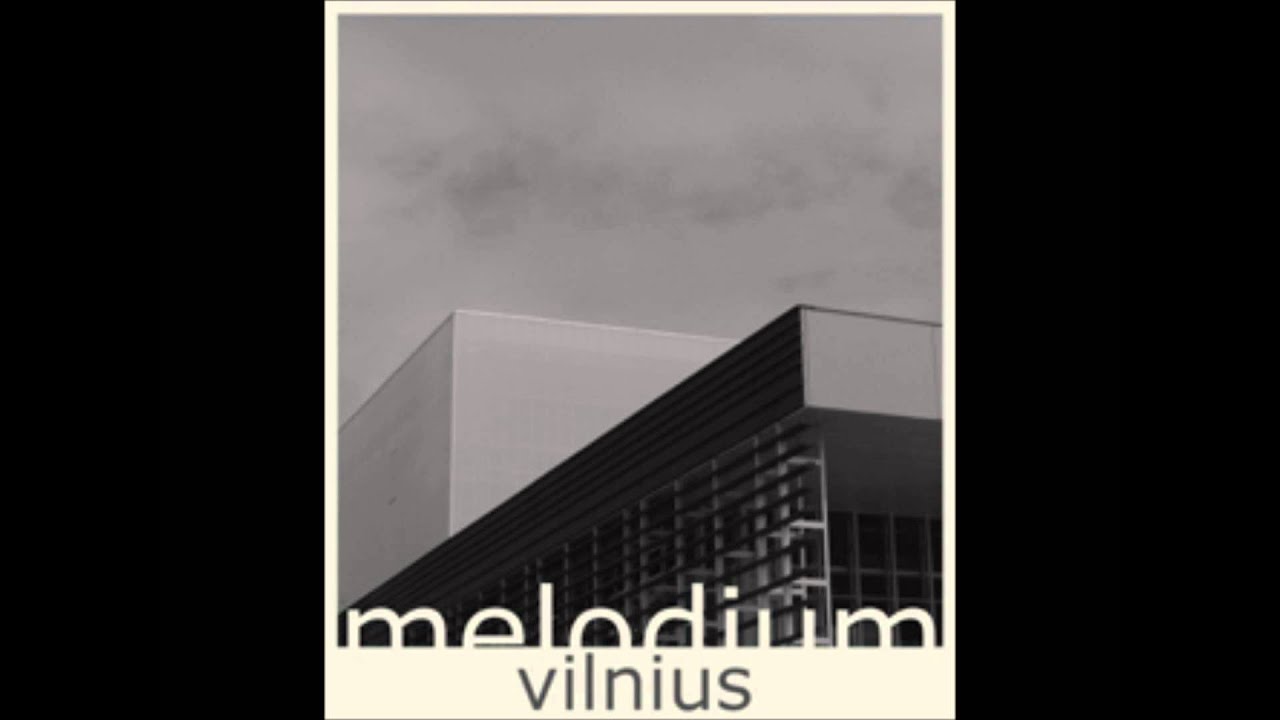 Watch Melodium Vilnius on YouTube Watch Melodium Vilnius on YouTube