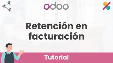 👨‍🏫 Registra una FACTURA con RETENCIÓN en #odoo | Tutorial Contabilidad Odoo Ep.91