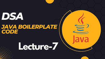 How to create Java File | Java Boilerplate code | Lecture 7 | DSA | 2024 |
