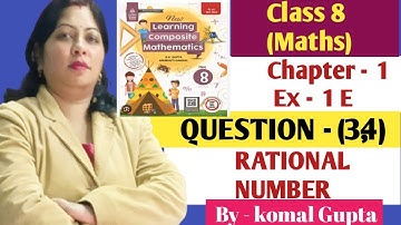 Ex-1E Q.(3-4)ch-1 class 8 👉SChand composite maths 🔥💯Rational numbers#rationalnumbers🤔