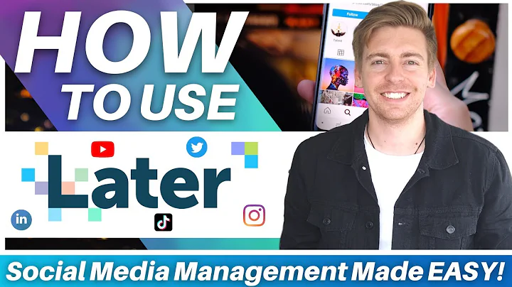 How To Use Later for EFFECTIVE Social Media Management | Later Tutorial
