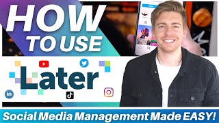 How To Use Later for EFFECTIVE Social Media Management | Later Tutorial screenshot 2