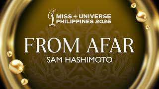 Sam Hashimoto  From Afar miss Universe Philippines 2025