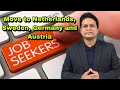 Move to Netherlands, Sweden, Germany and Austria without Jobs Offer or Sponsor