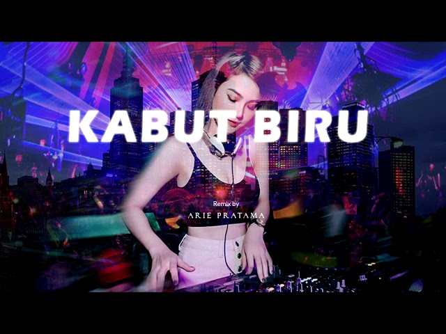 DUT MIX DJ KABUT BIRU |GOYANG JEMPOLNYA!! REMIX ARIE PRATAMA class=