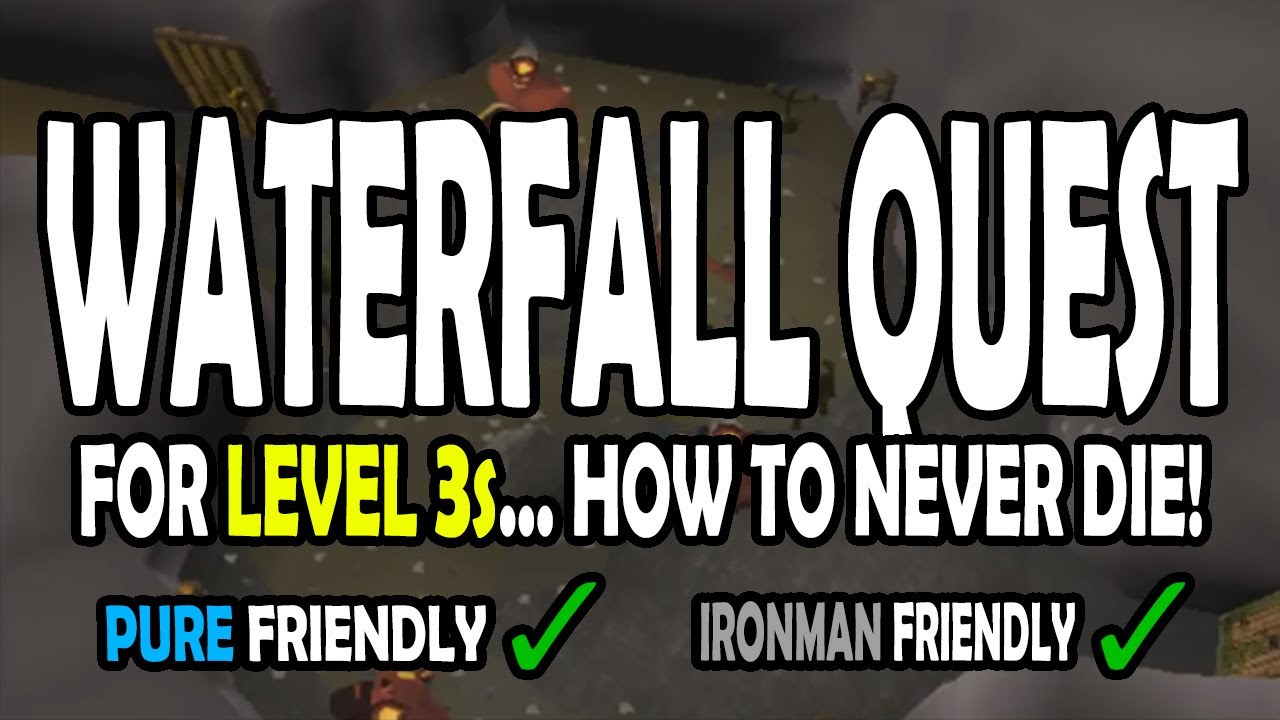 OSRS Waterfall Quest Guide for Level 3s with 10hp and Pures on Old School RuneScape