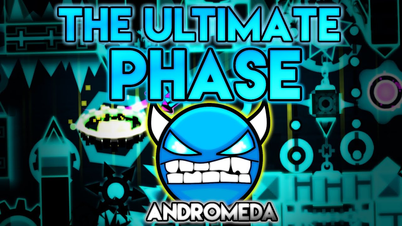 The Ultimate Phase [DEMON] published by Andromeda (me) | Geometry Dash