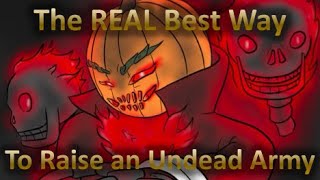 Raising an Undead Army The RIGHT WAY in D&D