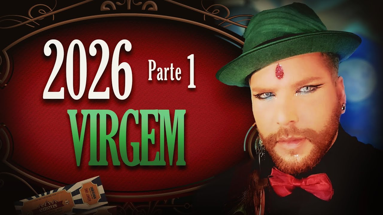 VIRGEM 2026: Parte (1): Pé Firme na Terra + Sensibilidade em Turbulência!