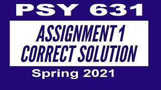 PSY631 Assignment 1 Solution 2021 || VU || Solved assignment of psy631 by Sikho Pakistan
