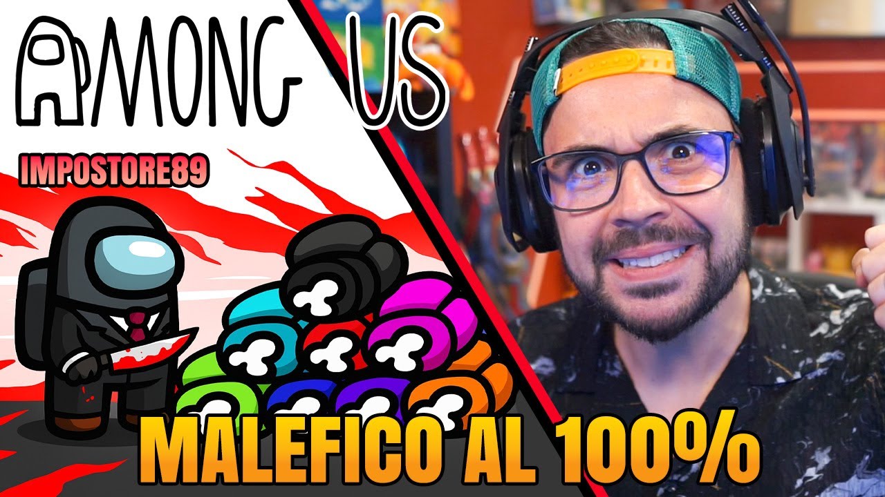 IMPOSTORE89 malefico al 100% - AMONG US