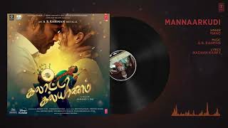 #GalattaKalyaanam Mannaarkudi Audio Song |Galatta Kalyaanam | @A. R. Rahman