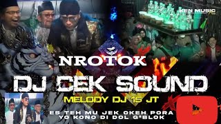 Dj Cek Sound Melody 15 Jt Es Teh Gus Miftah