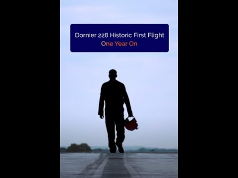 Dornier 228 Historic First Flight - One Year On