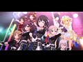 デレステ - (Starlight Stage) - [ TRUE COLORS ] - [MV] (Grand Live)