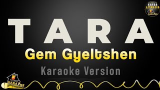 Tara by gyem gyeltshen karaoke version without vocal