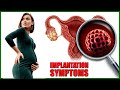 Implantation Symptoms – Top 7 Early Signs and Symptoms of Implantation